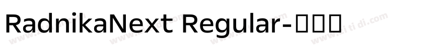 RadnikaNext Regular字体转换 RadnikaNext Regular字体转换